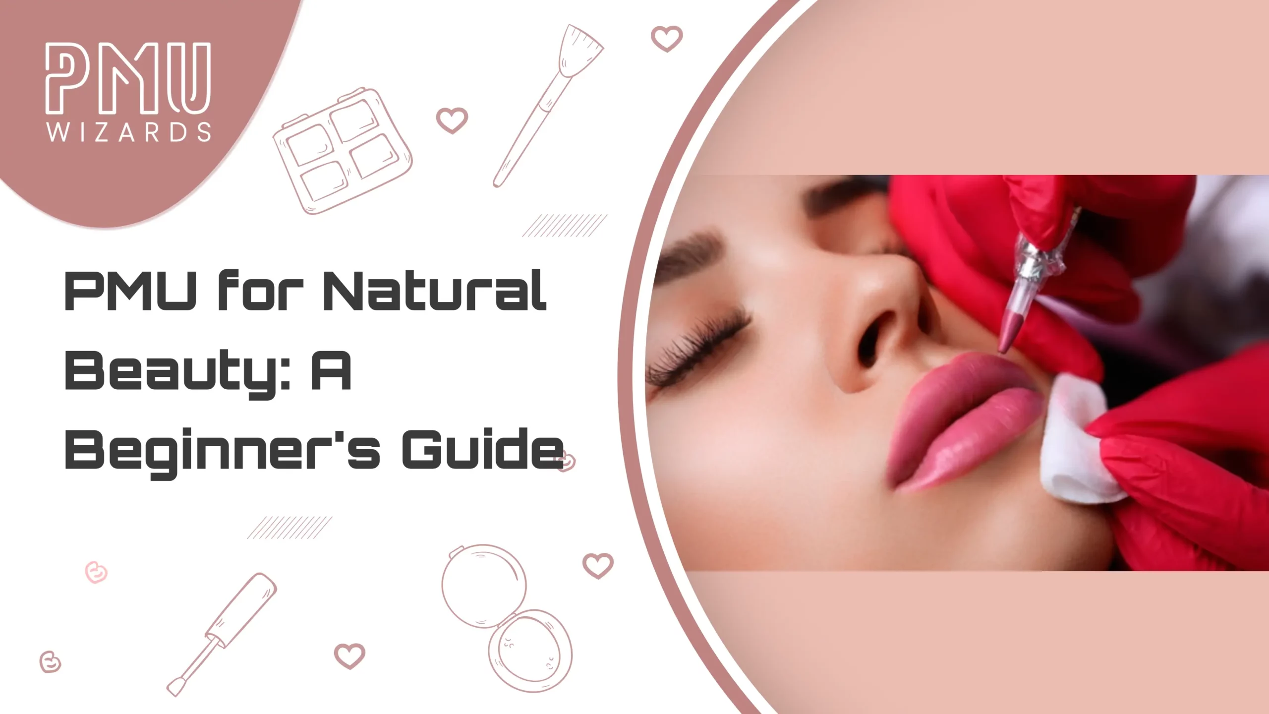How PMU Can Enhance Your Natural Beauty_ A Beginner’s Guide