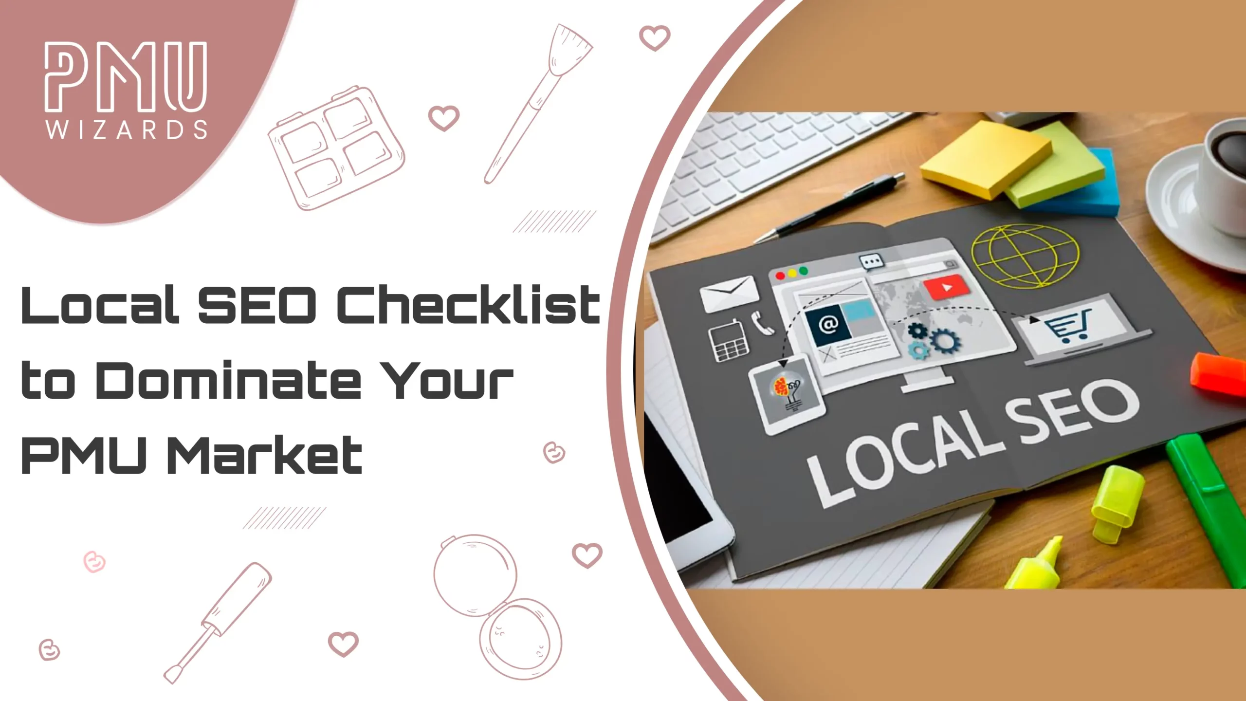 Local SEO Checklist for PMU Artists Dominate Your Area