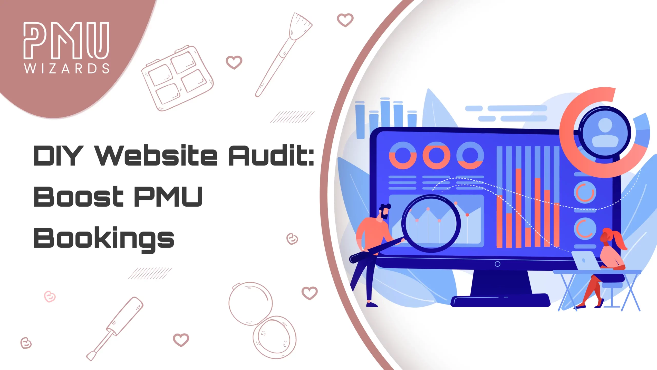 DIY Audit Checklist: Boost Your Permanent Makeup Website to Book More Clients