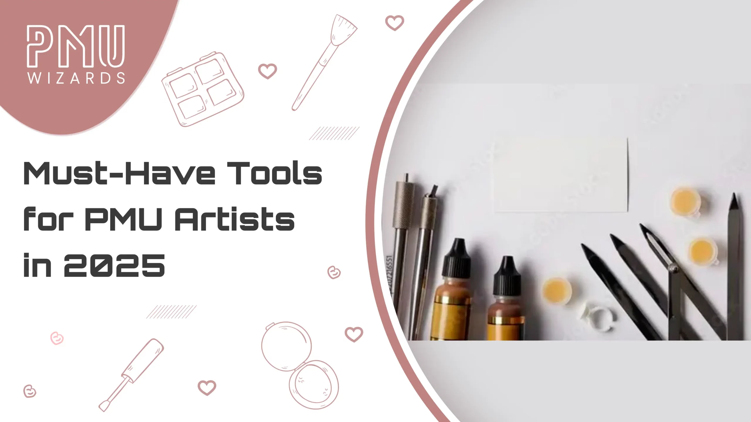 Essential Tools Every PMU Artist Needs in 2025