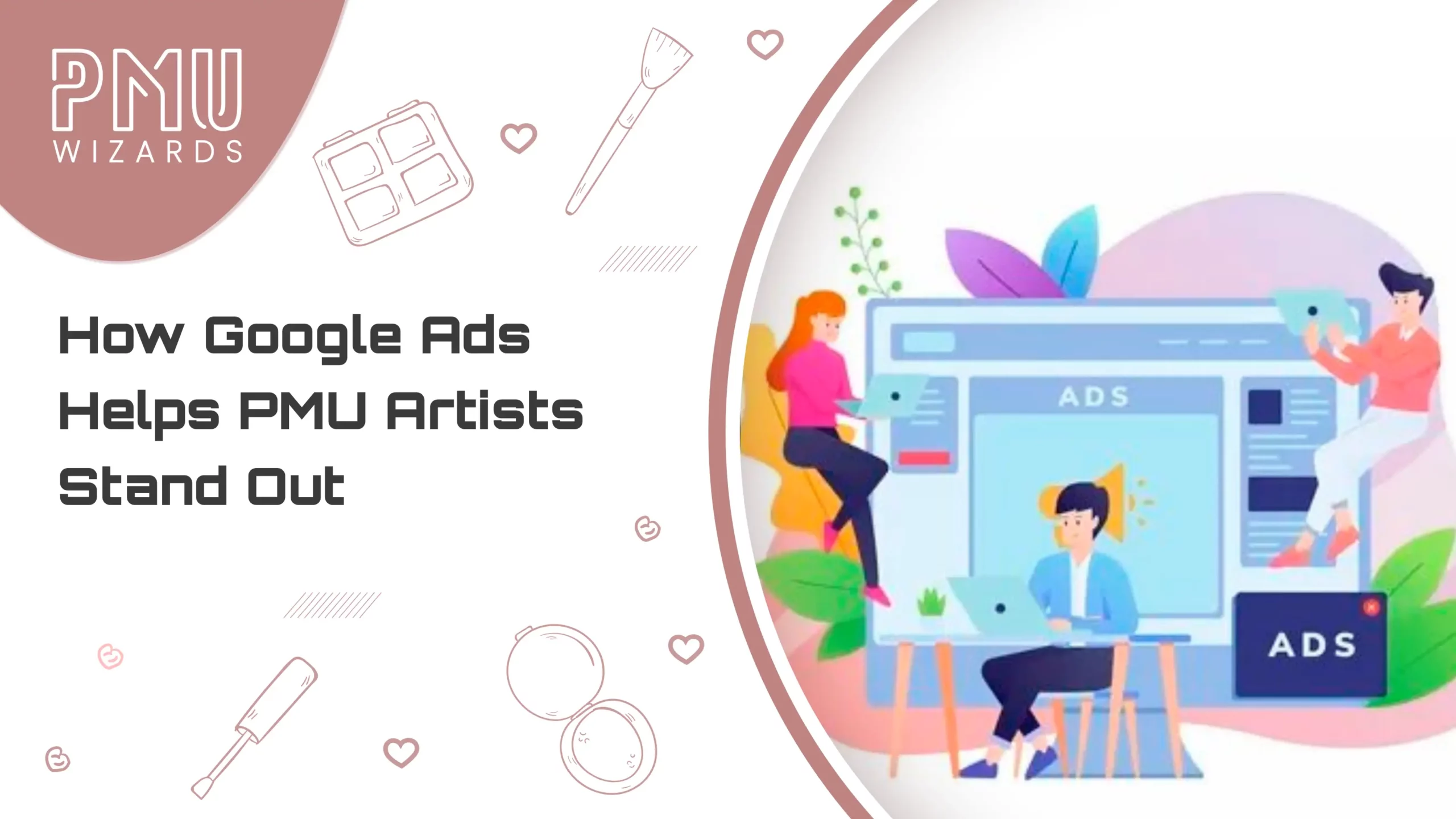 How Google Ads Helps PMU Artists Compete in a Crowded Market