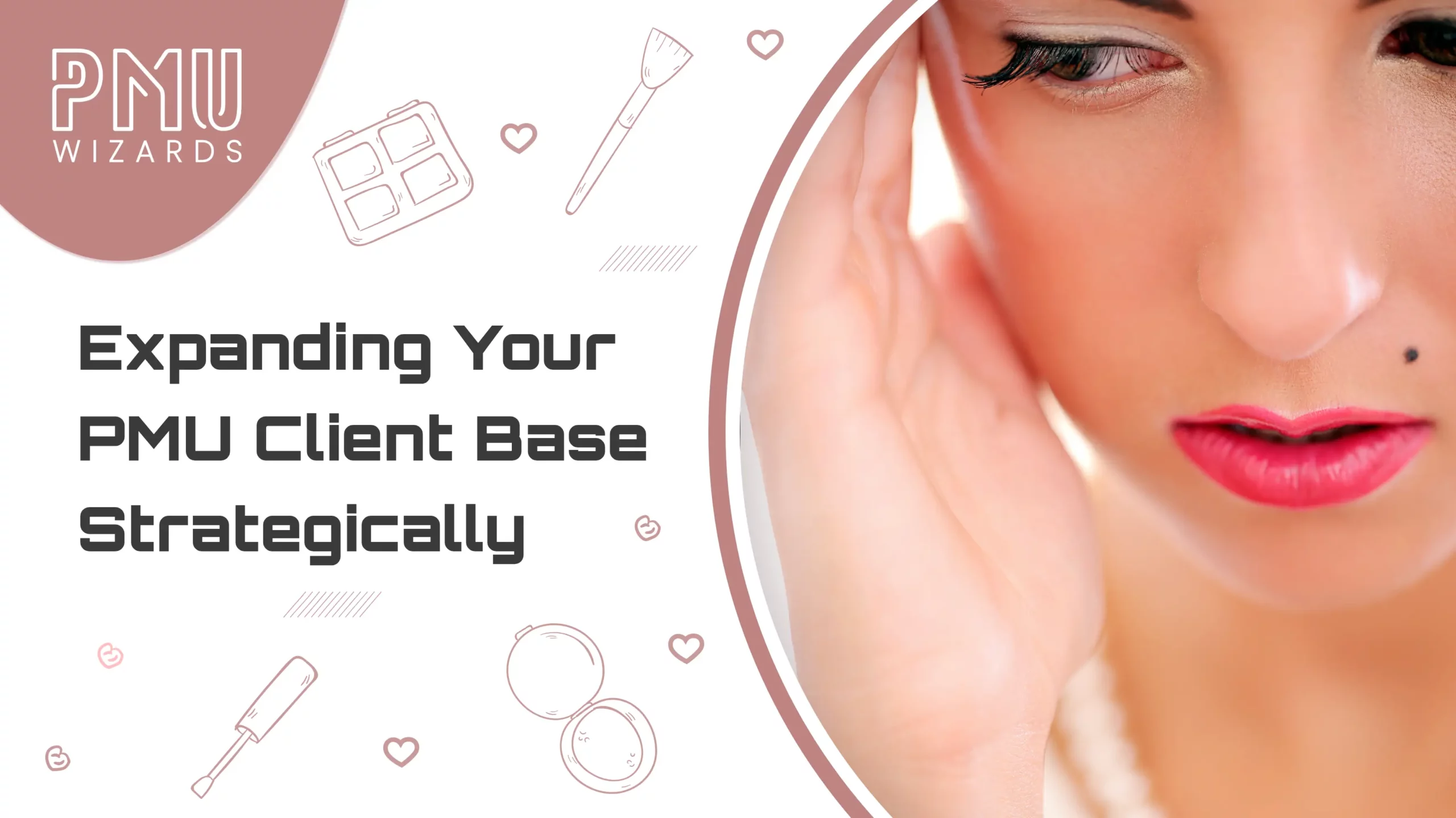 How to Grow Your Permanent Makeup Business in 2025