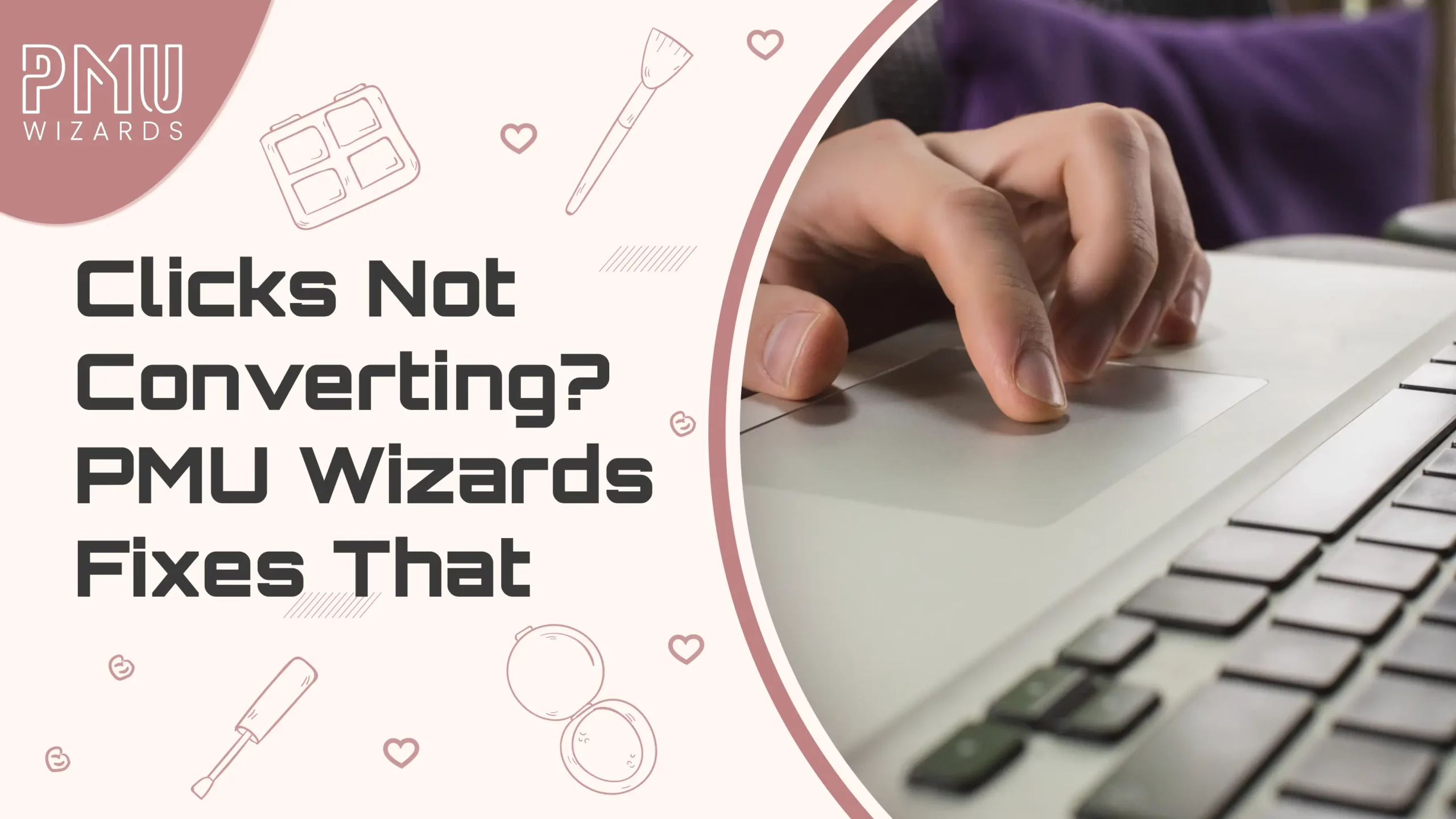 Website Not Converting? Here’s How PMU Wizards Turns Clicks into Bookings