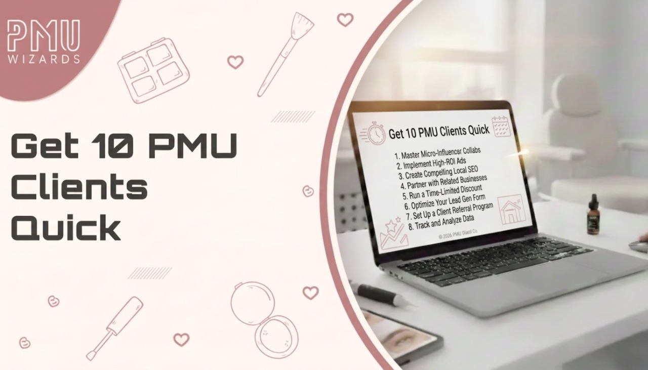 How New PMU Artists Can Get Their First 10 Clients Fast